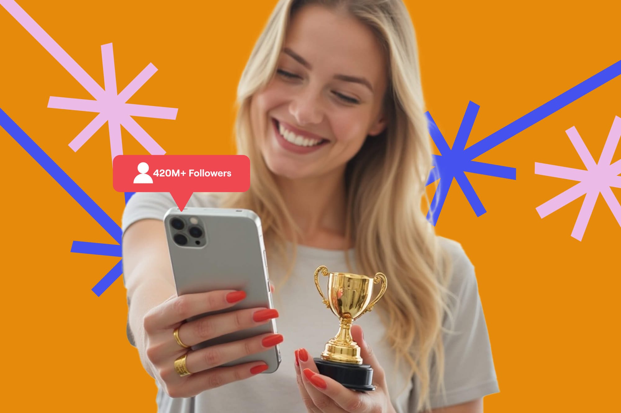 Woman holding phone and trophy with "420M+ Followers" pop-up.